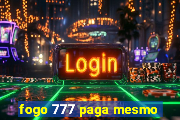 fogo 777 paga mesmo
